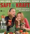 Saft & Kraft / Niki Greb u.a. Saft & Kraft / Niki Greb u.a.