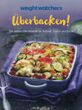 Überbacken! Die besten Ofen-Rezepte für Auflauf, Gratin, Pizza / Weight Watchers Überbacken! Die besten Ofen-Rezepte für Auflauf, Gratin, Pizza / Weight Watchers
