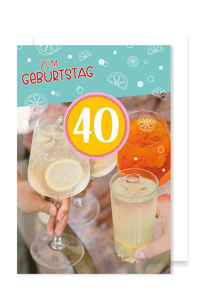 40 Geburtstag Frauen Glitter Karte Grußkarte 3x klappbar Aperitif bunt