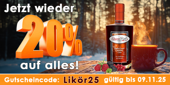  20 Prozent Rabatt Aktion - Sparen Sie 20% mit dem Rabattcode Likör25 auf unser gesamtes Sortiment mit Winter Likören, edlen Spirituosen, Olivenölen & Balsamico Essig