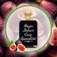 Feigen Balsam - Essig Spezialität 5% Säure balsamartig fruchtig & mild
