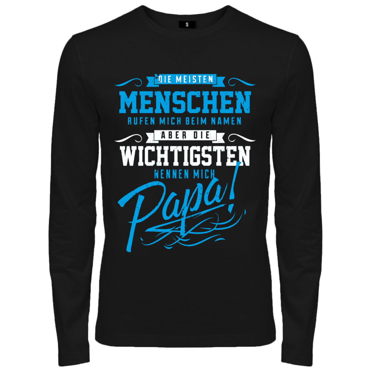 Spass Kostet Männer Longsleeve Die wichtigsten nennen mich PAPA