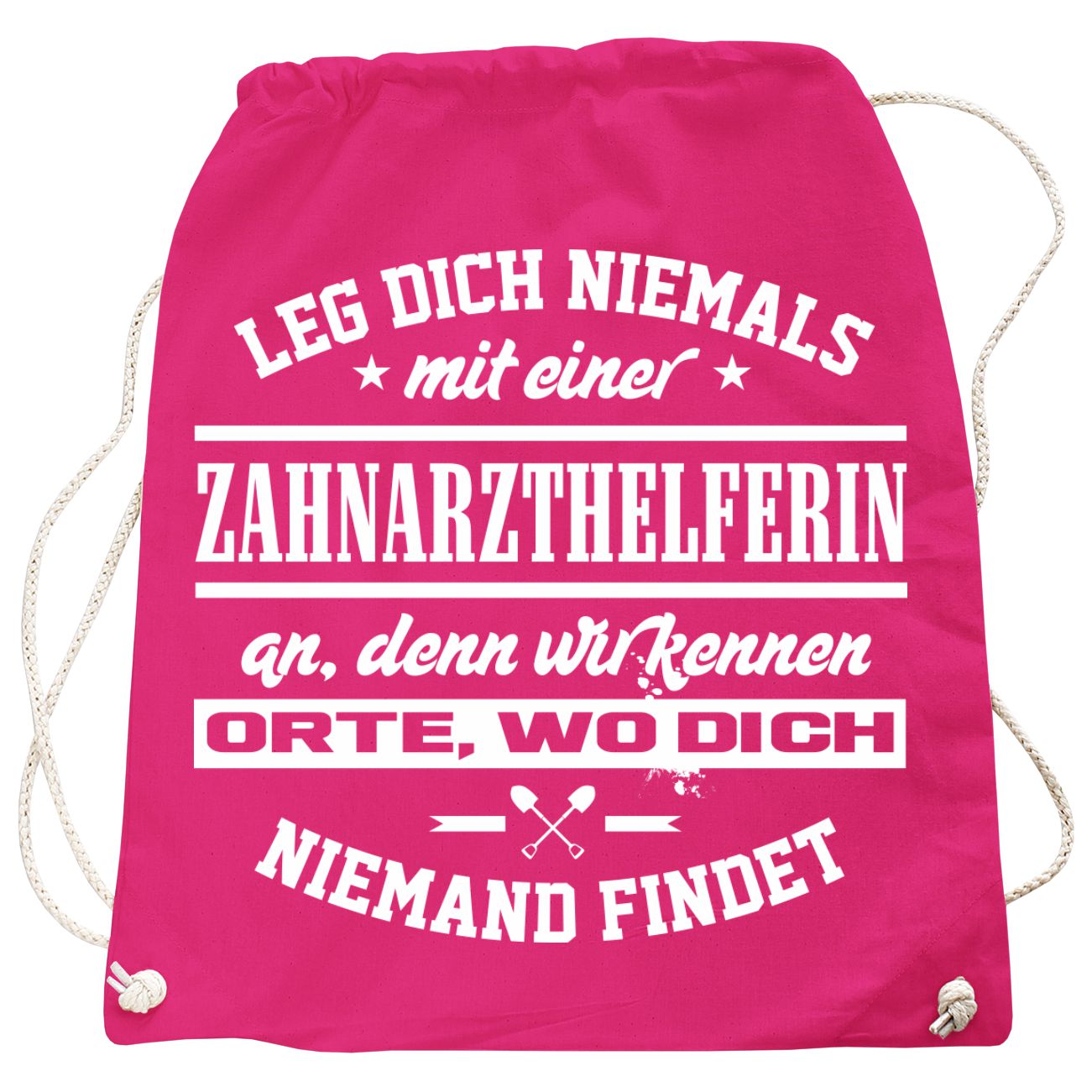 Spass Kostet Rucksack Leg dich niemals mit einer ZAHNARZTHELFERIN an