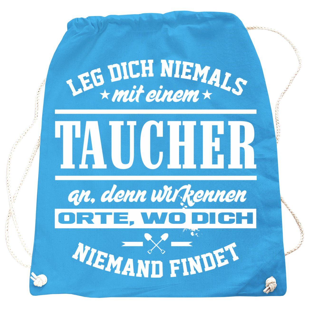 Spass Kostet Rucksack Leg dich niemals mit einem TAUCHER an