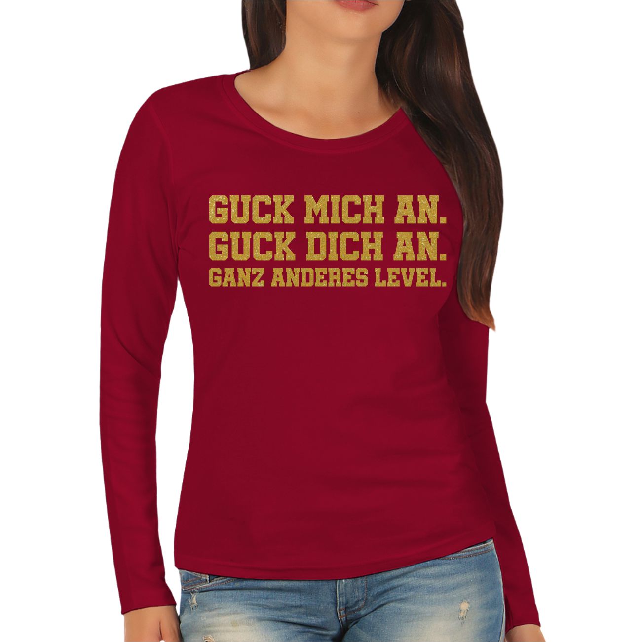 Frauen Longsleeve Guck Mich An Guck Dich An Ganz Anderes Level Tshirt Shop Witzig Hart Sexy