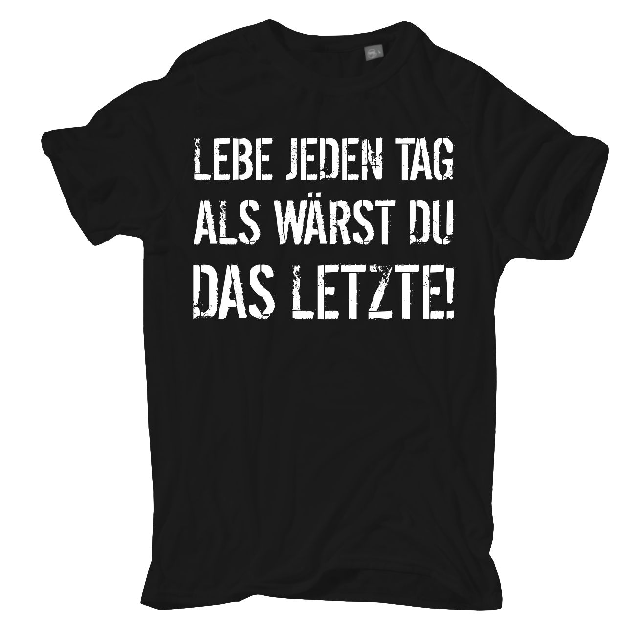 Lebe Jeden Tag Als Wrst Du Das Letzte