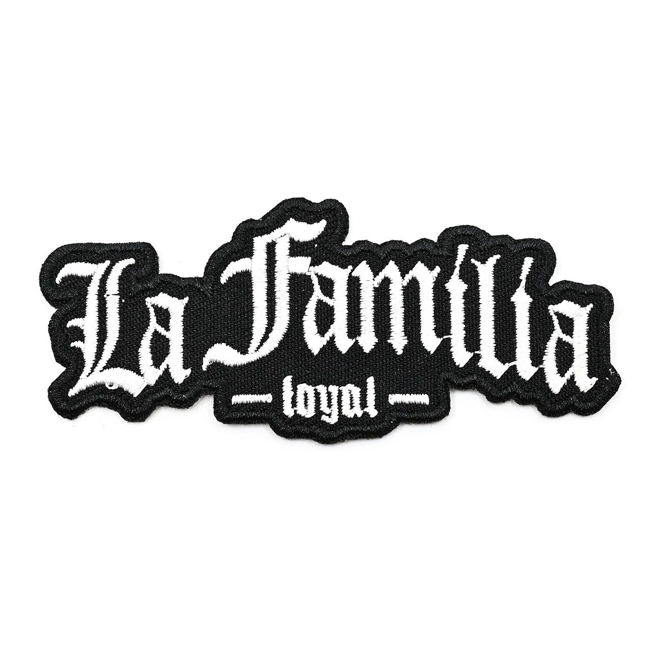 Bügel Aufnäher La Familia FCK Loyal white black | TShirt Shop - Witzig Hart  Sexy Einzigartig