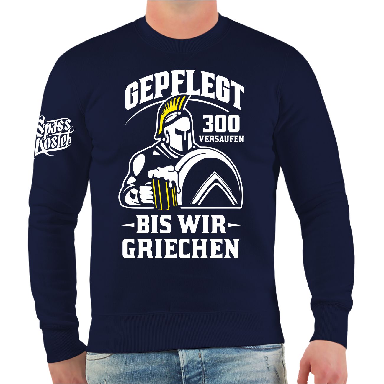 Spass Kostet Männer Sweatshirt Gepflegt 300 versaufen bis wir GRIECHEN