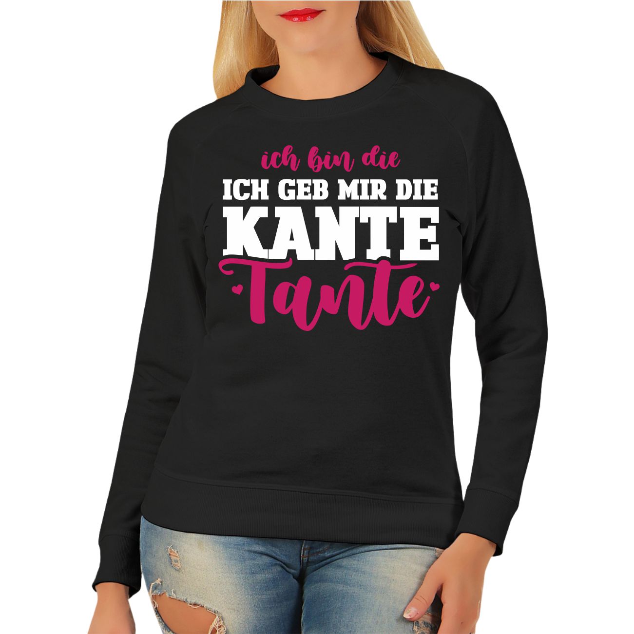 Spass Kostet Damen Pullover Sweatshirt Ich bin die geb mir die Kante TANTE