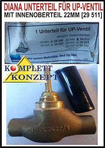 DIANA UNTERTEIL FÜR UP-VENTIL MIT INNENOBERTEIL 22MM [29 511]