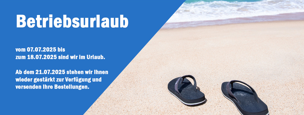Bild informiert über Betriebsurlaub vom 07.07.25 - 18.07.25 und die Rückkehr am 21.07.25