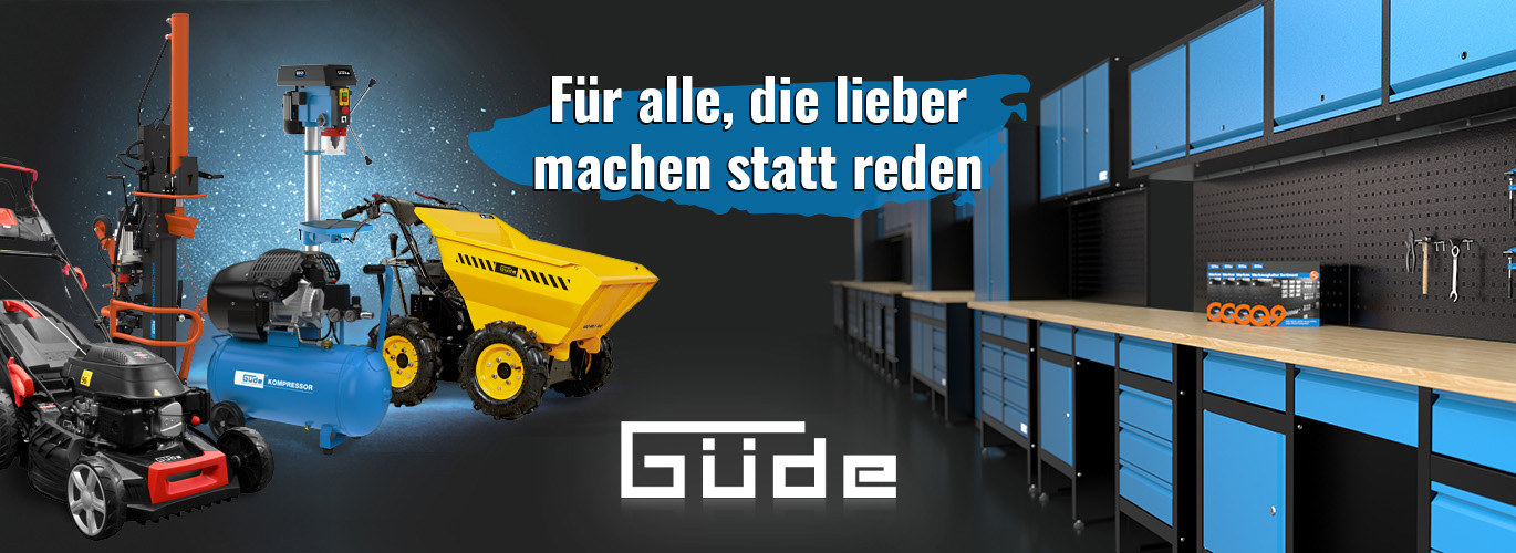 zeigt verschiedene Artikel von Güde mit dem Text: "für alle, die lieber machen statt reden" und dem Güde Logo