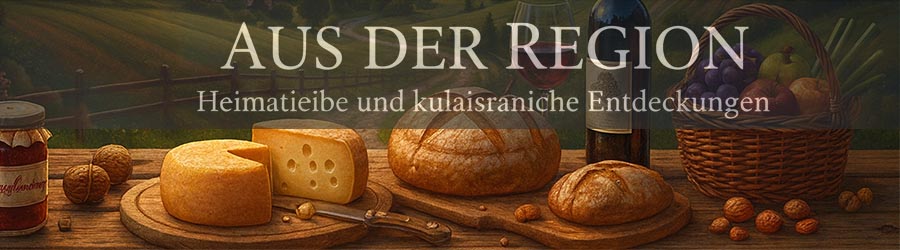 Regionale Spezialitäten aus der Heimat