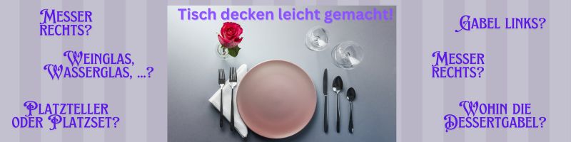 Tischdecken wie die Profis: Die perfekte Tischordnung für jeden Anlass!