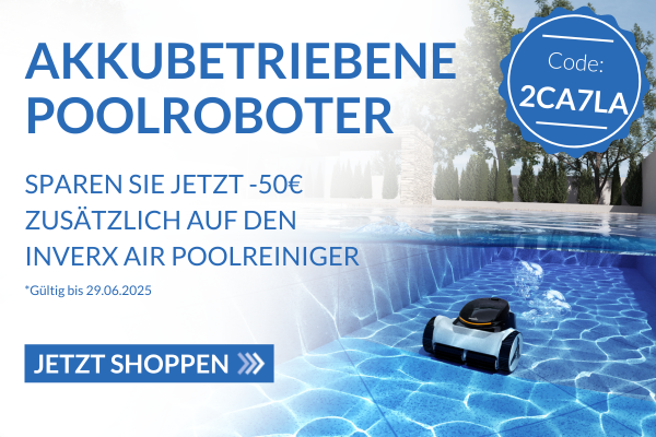 Banner Akku Poolroboter, auf rechte Seite Bild von InverX Air Poolroboter, zusätzlich Badge mit Rabattcode: 2CA7LA, auf linken Seite von Bild Text mit: Sparen Sie jetzt 50€ zusätzlich auf den InverX Air Poolreiniger