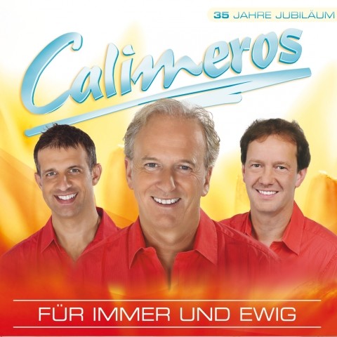 Für Immer und Ewig - Calimeros - 35 Jahre Jubiläum [CD]