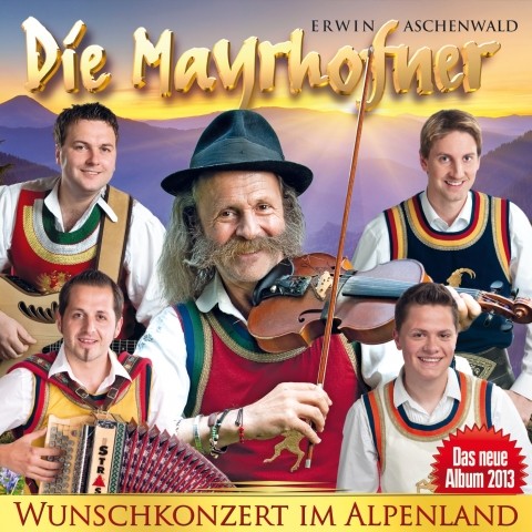 DIE MAYRHOFNER - Wunschkonzert im Alpenland [CD]