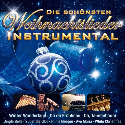 Die schönsten Weihnachtslieder instrumental [CD]