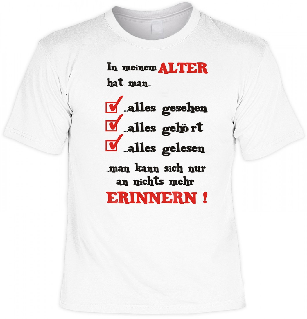 Lustiges T Shirt Zum Geburtstag In Meinem Alter Hat Man Alles Funshirt Als Coole Geschenk Idee Jetzt Mit Urkunde