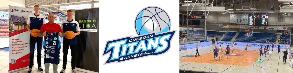 Dresden Titans & Fenstermaxx24